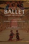 Barbara Grammeniati - Seventeenth-Century Ballet a Multi-Art Spectacle