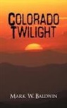 Mark W. Baldwin - Colorado Twilight