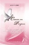Michelle Jones - Cancer on Purpose