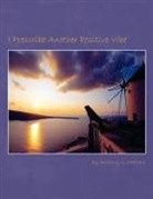 Anthony G. Catalano - I Prescribe Another Positive Vibe