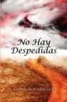 Gloria M. Rodriguez - No Hay Despedidas