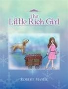 Robert Mayer - The Little Rich Girl
