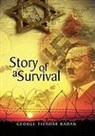 George Tivadar Radan - Story of a Survival