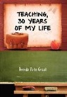 Brenda Tate Groat - Teaching, 30 Years of My Life