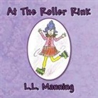 L. L. Manning - At The Roller Rink