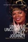 Minister Sharon Nelson - Unpaved Uncommon Uphill Journey
