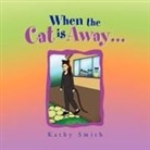 Kathy Smith - When the Cat is Away