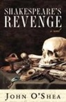 John O'Shea - Shakespeare's Revenge