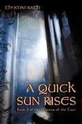 Thomas Rath - A Quick Sun Rises Book 3 of the Master of the Tane