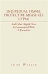 John Weaver - Individual Travel Protective Measures (Itpm)