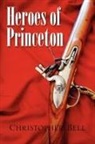Christopher Bell - Heroes of Princeton
