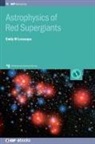 Emily Levesque, Emily M (University of Washington) Levesque, Emily M. Levesque - Astrophysics of Red Supergiants