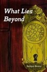 Zachary Betters - What Lies Beyond