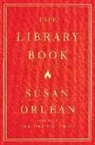 Susan Orlean - The Library Book