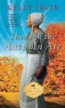 Kelly Irvin - Through the Autumn Air