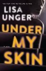 Lisa Unger - Under My Skin