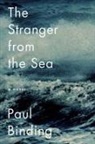 Paul Binding, Binding Paul - The Stranger from the Sea