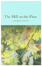 George Eliot - The Mill on the Floss
