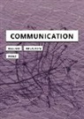 Paula Bialski, Paula Brunton Bialski, Paula/ Brunton Bialski, Finn Brunton, Mercedes Bunz - Communication