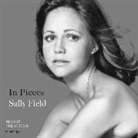 Sally Field, Sally Field - In Pieces (Hörbuch)
