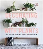 Baylor Chapman - Decorating with Plants