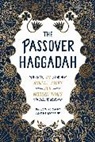 Stephanie Butnick, Liel Leibovitz, Alana Newhouse, Alana Tablet Newhouse, Newhouse Alana, Mark Oppenheimer... - Passover Haggadah