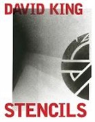David King - David King Stencils: Past, Present and Crass!