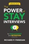 Richard Finnegan, Richard P. Finnegan - Power of Stay Interviews for Engagement and Retention