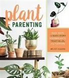 Leslie F. Halleck, Leslie F. Halleck, Leslie Halleck. - Plant Parenting