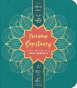 Jessi Bloom,  Bloom Jessi - Everyday Sanctuary - A Workbook for Designing a Sacred Garden Space