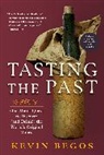 Kevin Begos - Tasting the Past
