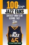 Jody Genessy, Frank Layden - 100 Things Jazz Fans Should Know & Do Before They Die