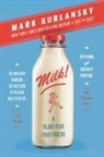 Mark Kurlansky - Milk