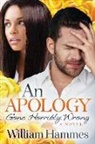 William Hammes - An Apology Gone Horribly Wrong