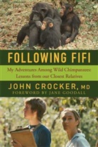 John Crocker, Jane Goodall - Following Fifi