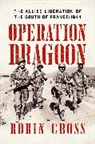 Robin Cross - Operation Dragoon