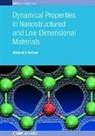 Michael Cottam, Michael G (University of Western Ontario Cottam, Michael G. Cottam - Dynamical Properties in Nanostructured and Low-Dimensional Materials