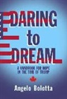 Angelo Bolotta - Daring to Dream