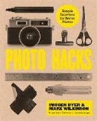 Imogen Dyer, Mark Wilkinson - Creative Photo Hacks