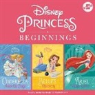 Disney Press, Liz Marsham, Tessa Roehl - Disney Princess Beginnings: Cinderella, Belle & Ariel: Cinderella Takes the Stage, Belle's Discovery, Ariel Makes Waves (Audio book)