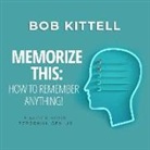 Memorize This: How to Remember Anything! (Audio book)