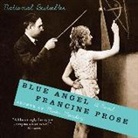 Francine Prose, Zach Villa - Blue Angel (Audio book)