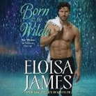 Eloisa James, Susan Duerden, Fred Sanders - Born to Be Wilde: The Wildes of Lindow Castle (Audio book)
