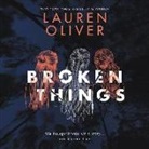 Lauren Oliver, Sarah Drew, Saskia Maarleveld, Erin Spencer - Broken Things (Audio book)
