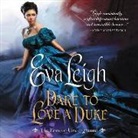 Eva Leigh, Billie Fulford-Brown, Zara Hampton-Brown, Tbd - Dare to Love a Duke: The London Underground (Livre audio)