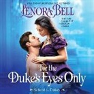 Lenora Bell, Beverley A. Crick - For the Duke's Eyes Only: School for Dukes (Audio book)