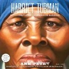 Ann Petry, Robin Miles, Jason Reynolds - Harriet Tubman: Conductor on the Underground Railroad (Audio book)