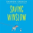 Sharon Creech, Kirby Heyborne - Saving Winslow (Hörbuch)