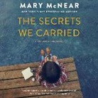 Mary McNear, Amanda Dolan - The Secrets We Carried (Audio book)