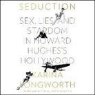 Karina Longworth, Karina Longworth - Seduction: Sex, Lies, and Stardom in Howard Hughes's Hollywood (Audio book)